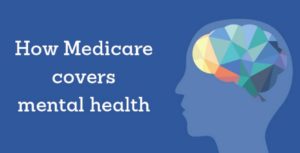 How Medicare covers Mental Health Care - 2019?